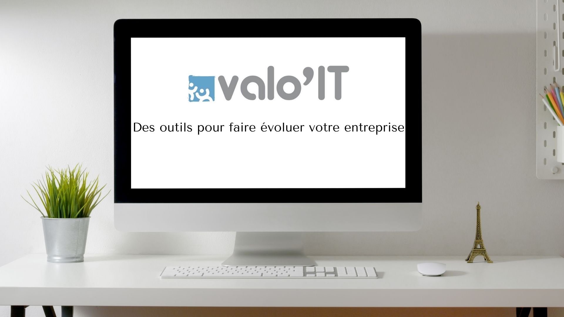 Valo'IT - Des outils pour faire évoluer votre entreprise